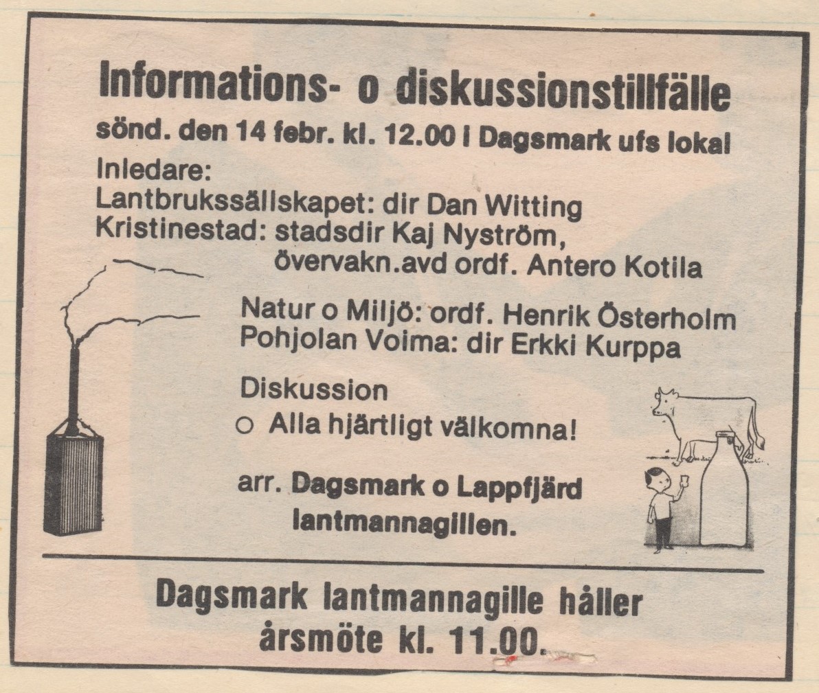 1981 så ordnades diskussionstillfälle då Pohjolan Voima tänker gå över från olja till kol och hur detta kommer att påverka jordbruket.