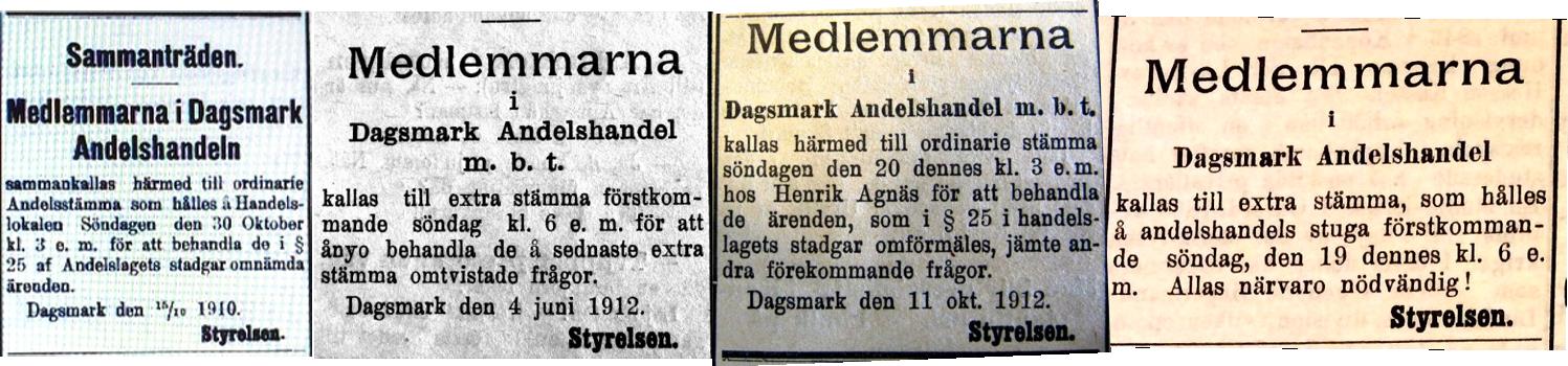 Andelshandeln i Dagsmark höll möten och stämmor regelbundet och de annonserade flitigt i tidningen Syd-Österbotten. 