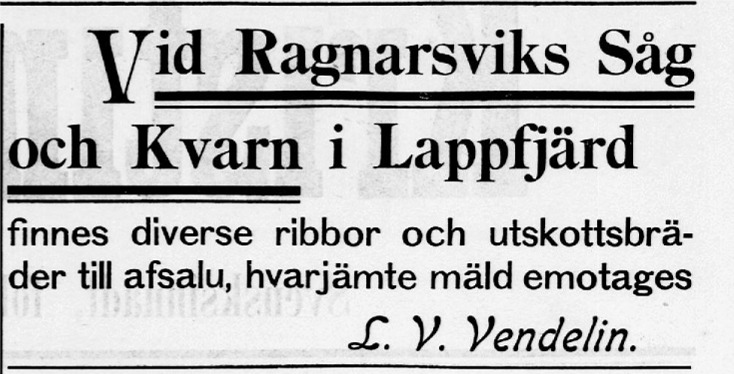 Så här annonserade Vendelin i Kristinestads Tidning från 1897. ”Mäld” betyder säd som skall malas.