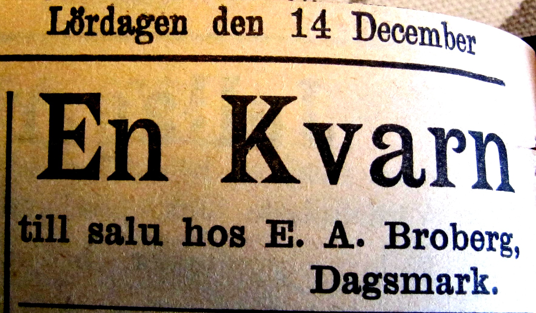 I december 1912 vill Broberg sälja kvarnen enligt en annons i Syd-Österbotten.