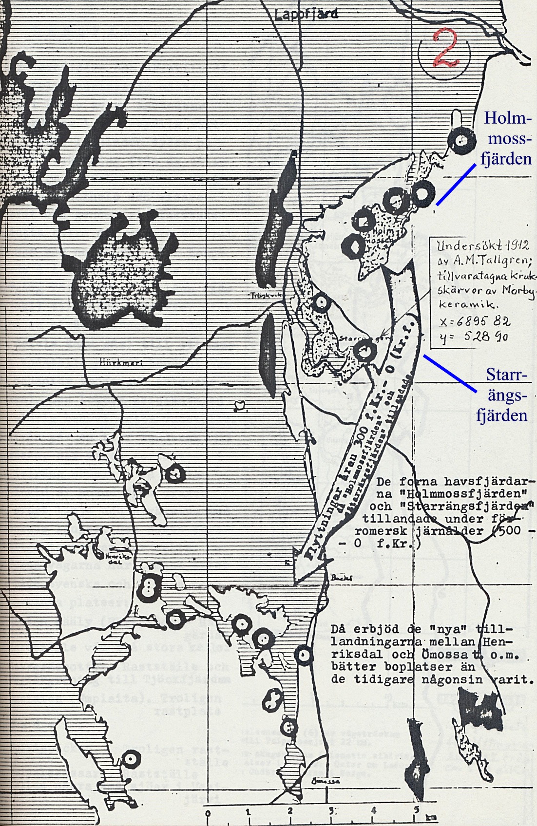 På Rurik Nylunds karta från 500 f. Kr så ser vi att så gott som hela Lappfjärd och Härkmeri täcks av vatten, medan delar av Henriksdal och Ömossa börjar bli synliga. Starrängen och Holmmossen  börjar också torka ut.