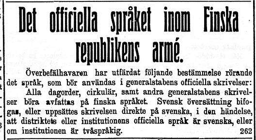 Den 2 mars kungjorde överbefälhavaren Mannerheim att språket inom den finska militären är finska.