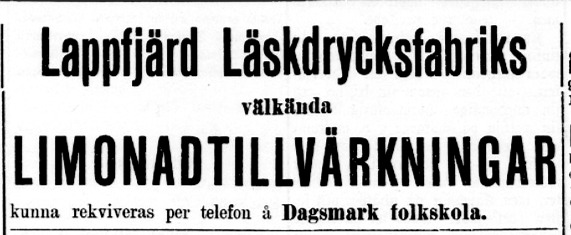 6 juni 1908 bjöd folkskolläraren Wadström ut sina "Limonadtillvärkningar" i tidningen Syd-Österbotten.