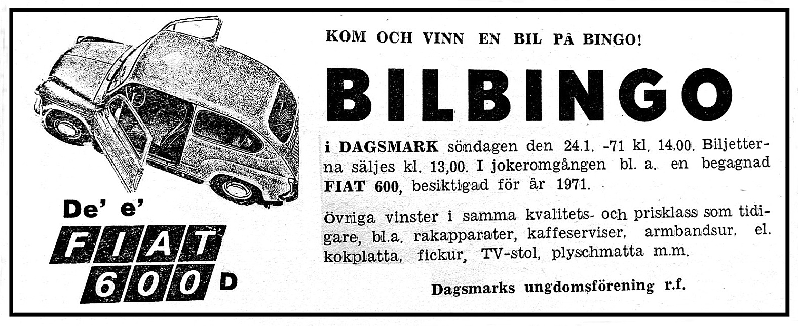 Bilbingoannons införd i Syd-Österbotten 1971.