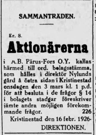 16.2. Pärus-Fors höll detta år bolagsstämma i Viktor Nylunds nya gård, som ligger vid Köpmansgatan, nära järnvägsstationen på Östra sidan