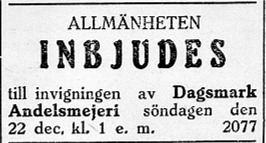 Den 22 december 1929 var det invigning av det nya mejeriet i Dagsmark