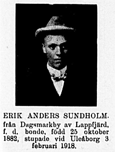 I tidskriften "Veckans krönika" den 22.2.1919 finns Erik Anders Sundholm omnämnd som en av de stupade i frihetskriget.