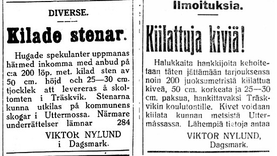 I februari 1927 vill Viktor Nylund köpa kilade stenar till skolan i Träskvik. Han fungerade sedan som övervakare vid själva skolbygget.