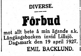 Emil Backlund ägde ett skogsskifte och en äng på Långängen mellan Lillsjö och Korsbäck.