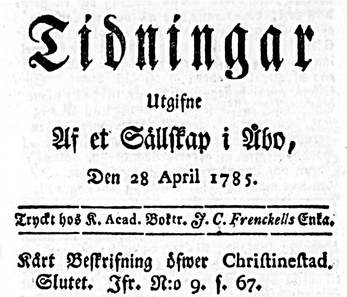 Första sidan av "Tidningar Utgifne af et Sällskap i Åbo" från 1785, där det ingick artiklar som handlade om staden Kristinestad.