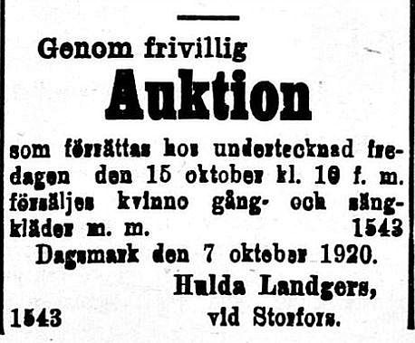 Landgärds hemman fanns denna tid i Storfors och ägdes av "Klemes-Kalle och Fina" Ragnas. Hulda var den dotter som Josefina fick med drängen medan maken Karl Erik vistades i Amerika. Hulda emigrerade 1920 till Amerika och återvände inte.