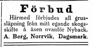 Förr i världen tog man sand och grus där det fanns och det ledde till att Berg Artur i Norrviken annonserade och förbjöd detta 2.2.1929.