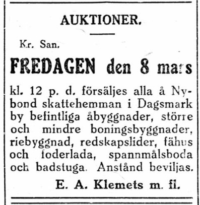 Erik Anders Klemets, Axel Forslin och kapten Nelson som hade köpt Nybonds hemman på Åbackan av Henrik Norrgård för någon vecka sedan, bjöd genast ut byggnaderna för bortflyttning. Vem som köpte byggnaderna och vart de flyttades är fortfarande oklart.