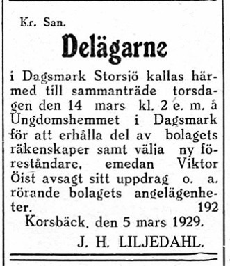 Delägarna i Dagsmark Storsjöträsk skall välja ny föreståndare efter Viktor Öist.