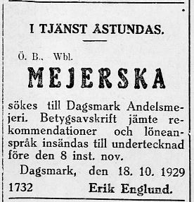 Det nya mejeriet i Dagsmark behövde en utbildad och meriterad mejerska. Vanligtvis så utbildades dessa på Mejeriskolan i Vöråstan i Vasa.