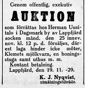 Klemets kvarn bytte ofta ägare på 20- och 30-talet. 20.11.1929 så annonserar utmätningsmannen om den exekutiva auktionen.