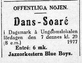 4.12.1929 en jazzorkester spelade på dans-soarén i Dagsmark.
