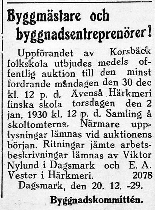 21.12.1929 utbjöds byggandet av en ny skolbyggnad i Korsbäck. Johannes Stenlund gav det lägsta budet och han uppförde sedan den skola som fortfarande står kvar.