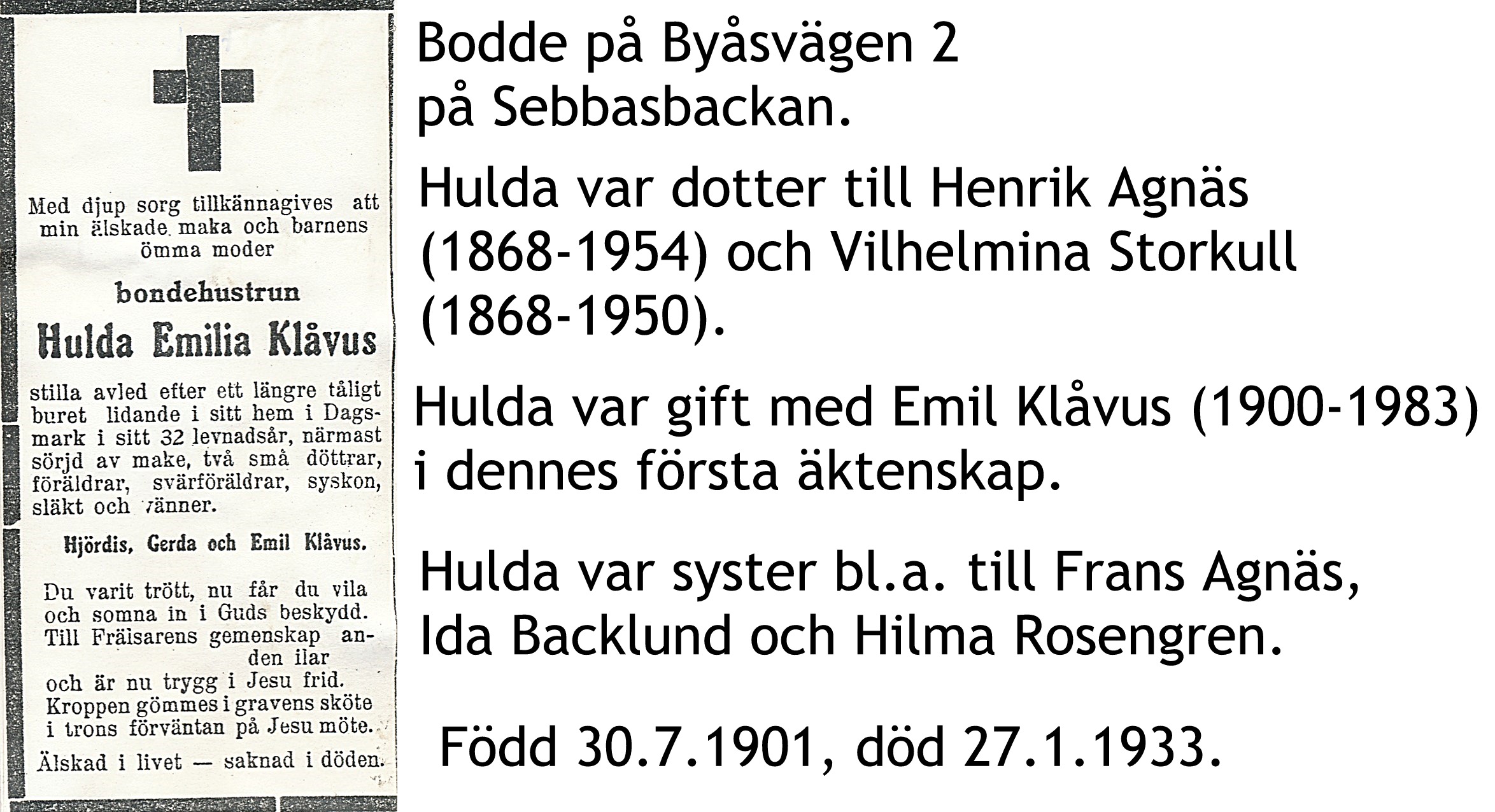 Klåvus Hulda, f. Agnäs